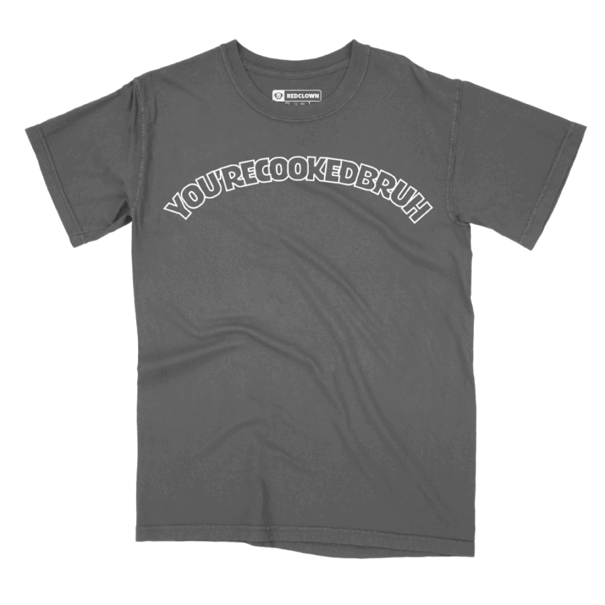 Men’s T-Shirt YOU'RE COOKED BRUH