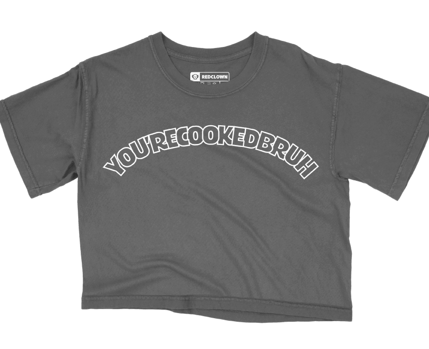 Women´s T-Shirt YOU'RE COOKED BRUH